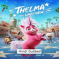 Thelma the Unicorn (2024) Hindi Dubbed Full Movie Watch Online HD Print Free Download